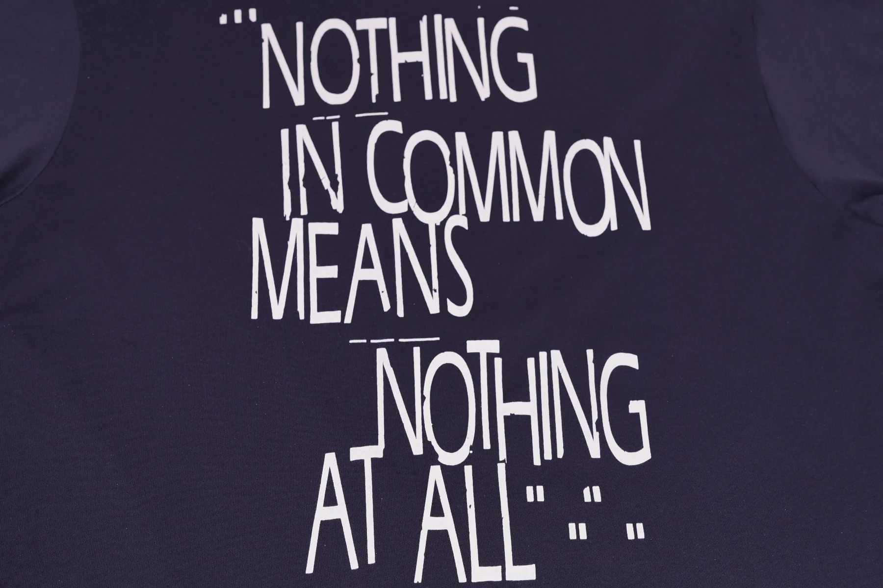 Oxford Pennant Nothing In Common Means Nothing At All Tee - Image 3